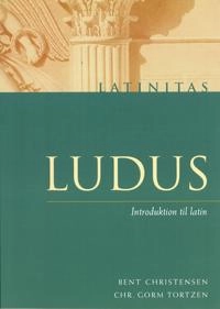 Ludus : introduktion til latin; Bent Christensen; 1999