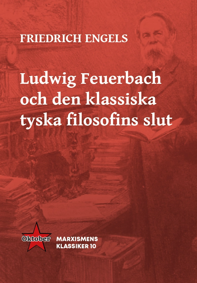 Ludwig Feuerbach och den klassiska tyska filosofins slut; Friedrich Engels; 2026