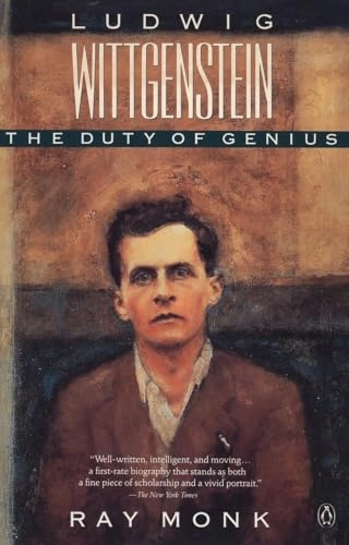 Ludwig Wittgenstein: The Duty of Genius; Ray Monk; 1991