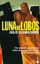 Luna de lobos : [novela]; Julio Llamazares; 2003