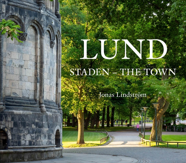 Lund, Staden - The town; Jonas Lindström; 2025