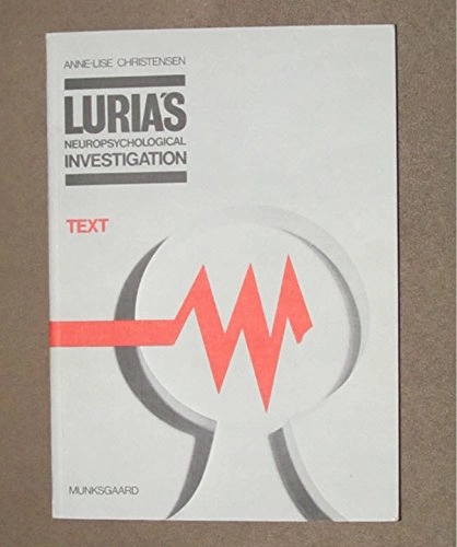 Luria's neuropsychological investigation; Anne-Lise Christensen; 1979