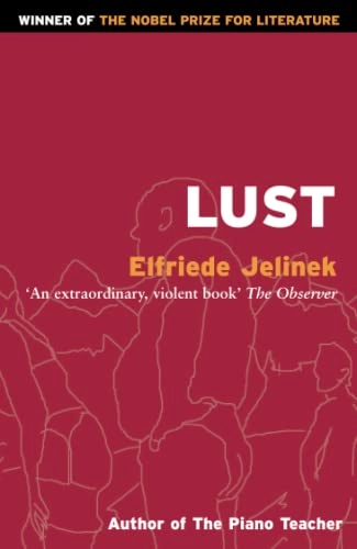 Lust; Elfriede Jelinek; 2004