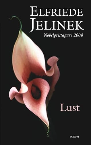 Lust; Elfriede Jelinek; 2004