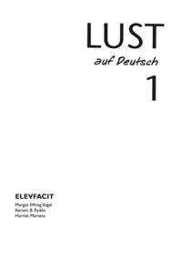 Lust auf Deutsch 1 Elevfacit; Margot Elfving Vogel, Harriet Mertens, KerstinB. Rydén; 1999