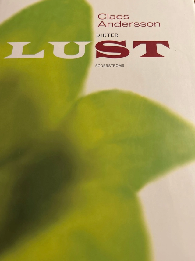 Lust : dikter; Claes Andersson; 2008