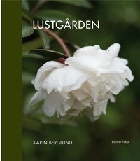 Lustgården; Karin Berglund; 2011