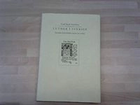 Luther i Sverige. Svenska lutherbilder under tre sekler; Carl Axel Aurelius; 2011