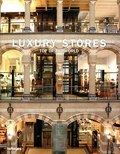 Luxury stores : top of the world; Lea Bauer; 2009