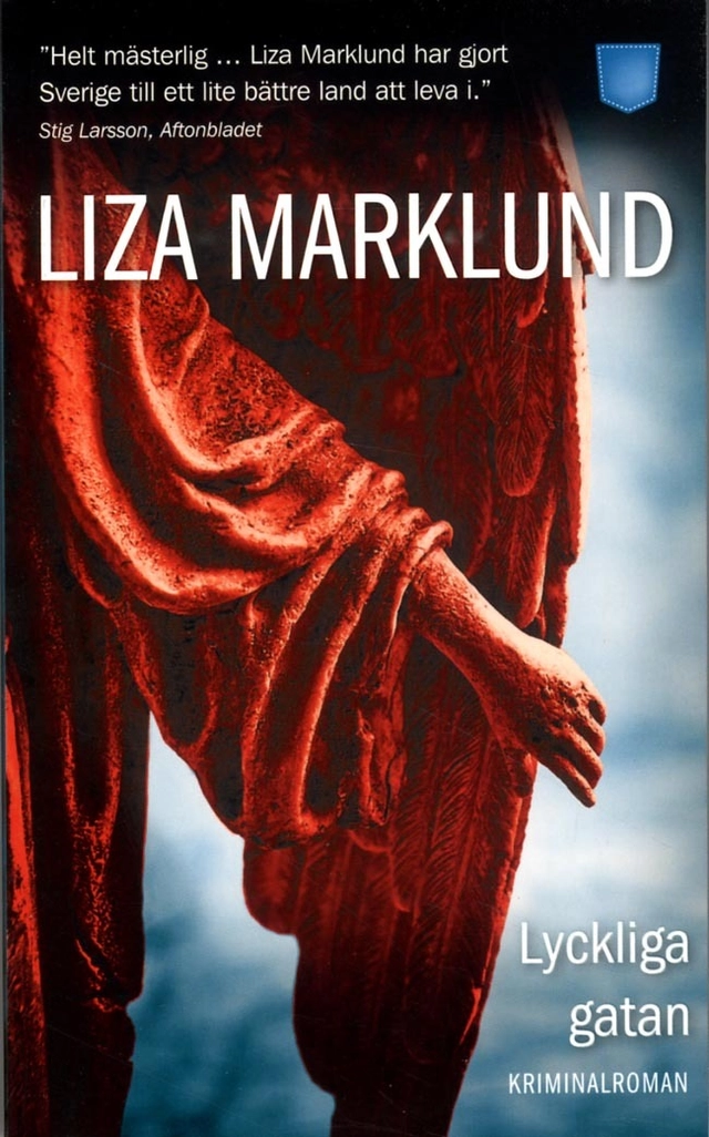 Lyckliga gatan; Liza Marklund; 2014