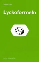 Lyckoformeln : vad vetenskapen kan lära oss om lycka; Stefan Klein; 2006