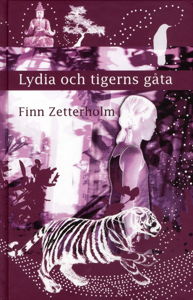 Lydia och tigerns gåta; Finn Zetterholm; 2010