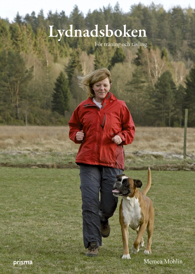 Lydnadsboken : för träning och tävling; Memea Mohlin; 2007
