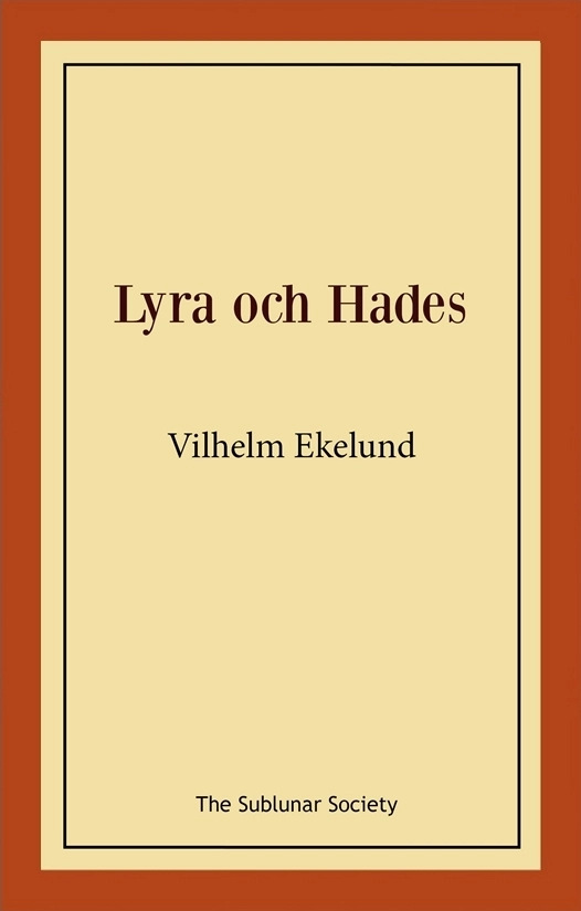 Lyra och Hades; Vilhelm Ekelund; 2021