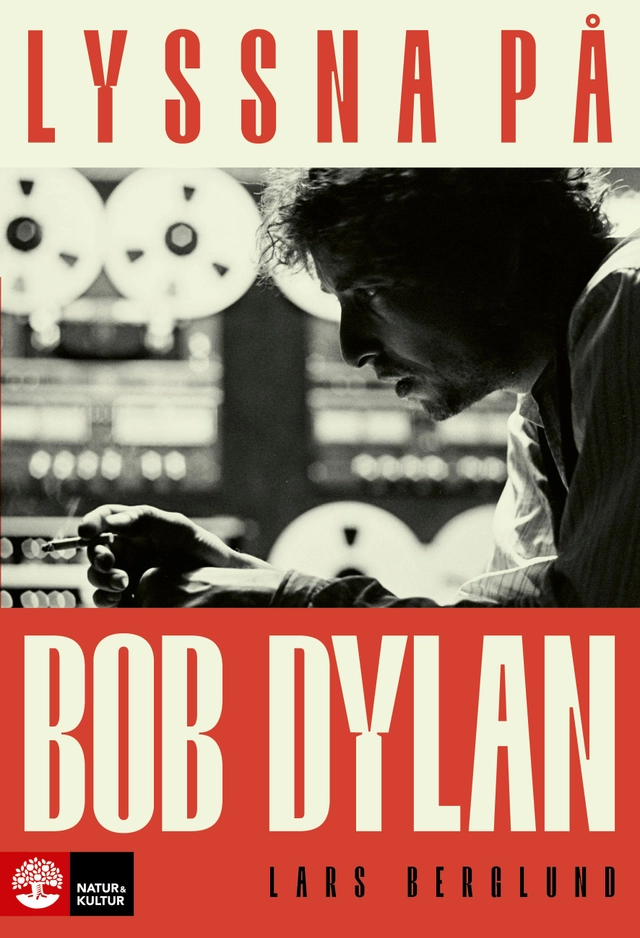Lyssna på Bob Dylan; Lars Berglund; 2026