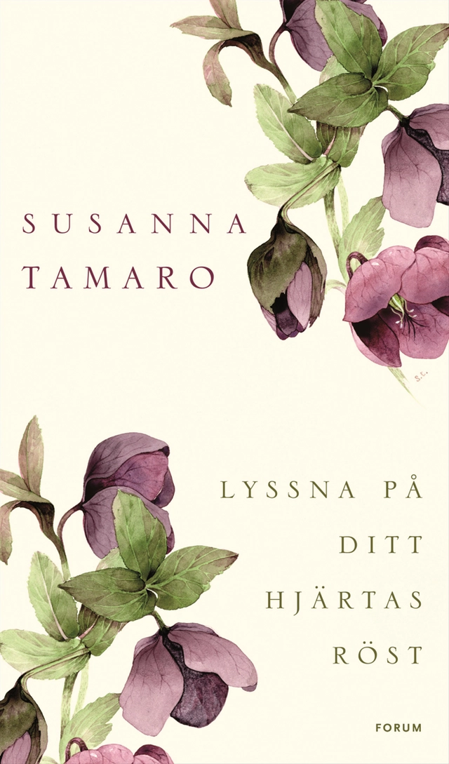 Lyssna på ditt hjärtas röst; Susanna Tamaro; 2008