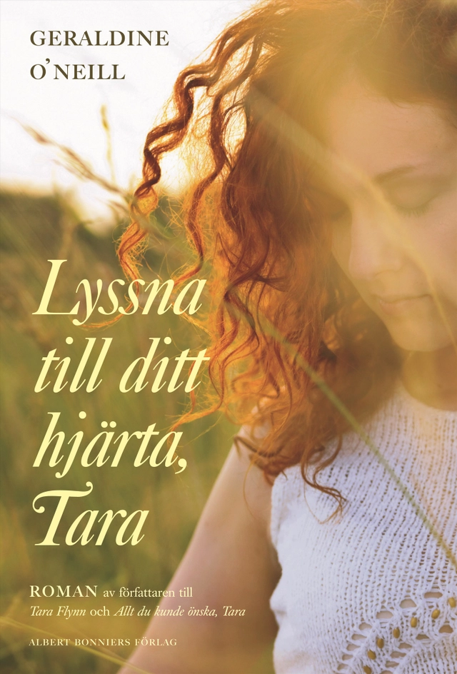 Lyssna till ditt hjärta, Tara; Geraldine O'Neill; 2008