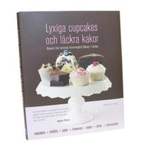 Lyxiga cupcakes och läckra kakor : bakverk från berömda Hummingbird Bakery; Tarek Malouf; 2011