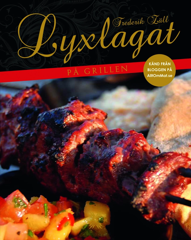 Lyxlagat på grillen; Frederik Zäll; 2010