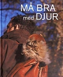 Må bra med djur; Ulla Barvefjord; 2003