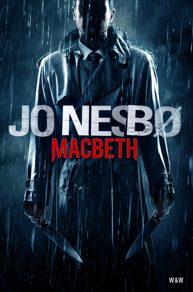 Macbeth; Jo Nesbø; 2018