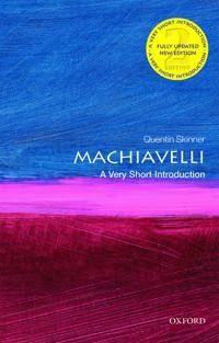 Machiavelli : a very short introduction; Quentin Skinner; 2019