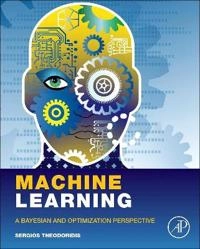 Machine learning : a Bayesian and optimization perspective; Sergios Theodoridis; 2015