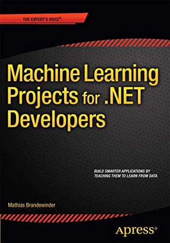 Machine learning projects for .NET Developers; Mathias Brandewinder; 2015