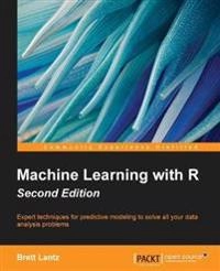 Machine Learning with R (2nd Edition) [Elektronisk resurs]; Brett Lantz; 2015
