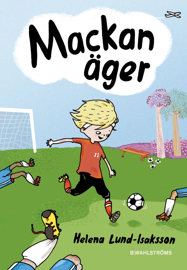 Mackan äger; Helena Lund-Isaksson; 2012