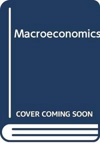 Macroeconomics; Roger LeRoy Miller; 1986