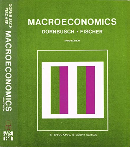 Macroeconomics; Rudiger Dornbusch, Stanley Fischer; 1984
