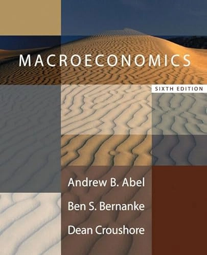 Macroeconomics; Andrew B. Abel; 2008