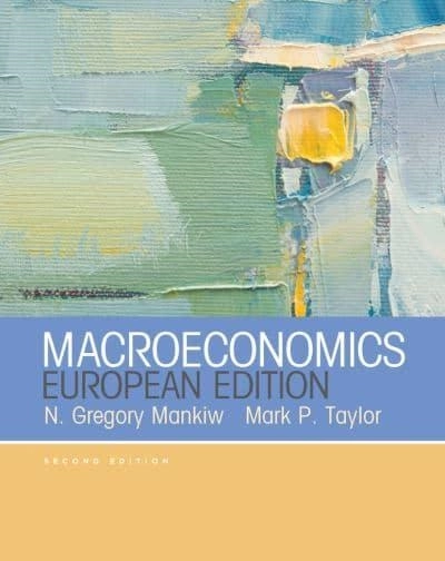 Macroeconomics (European Edition); N. Gregory Mankiw; 2014