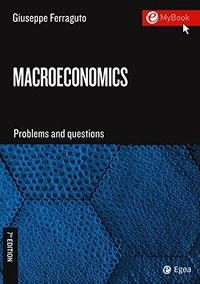 Macroeconomics. Problems and Questions; Giuseppe Ferraguto
