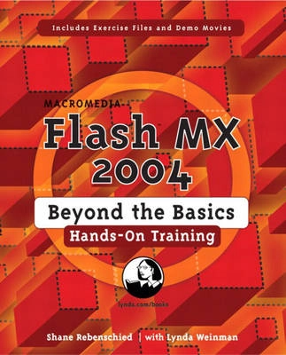 Macromedia Flash MX 2004 : beyond the basics; Shane. Rebenschied; 2004