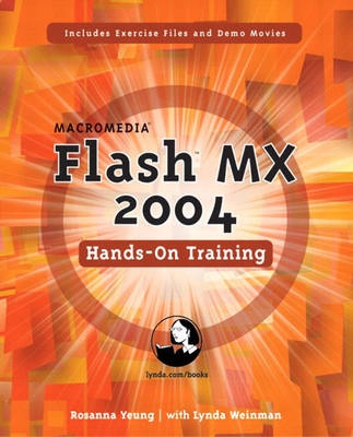 Macromedia Flash MX 2004 : hands-on training; Rosanna. Yeung; 2004