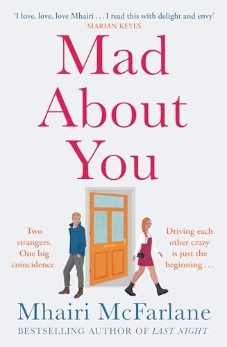 Mad About You; Mhairi McFarlane; 2022