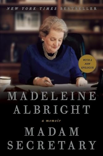 Madam Secretary; Madeleine Albright; 2013