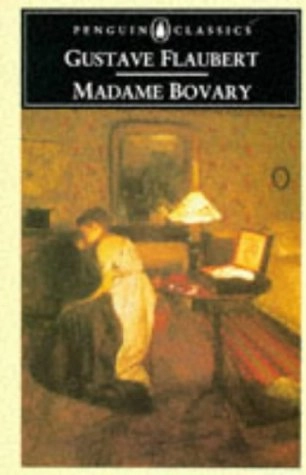 Madame Bovary (Classics); Gustave Flaubert; 1992