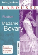 Madame Bovary: romanVolym 80 av Petits Classiques Larousse Texte Integral SeriesVolym 80 av Petits classiques Larousse, ISSN 1292-1017; Gustave Flaubert; 2006