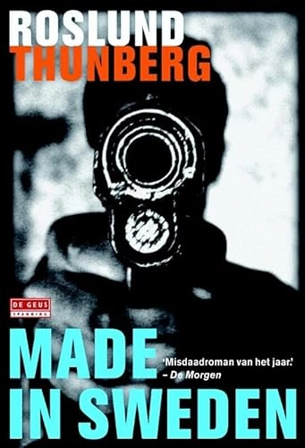 Made in Sweden; Anders Roslund, Stefan Thunberg, Ron Bezemer; 2014