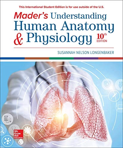 Mader's understanding human anatomy & physiology; Susannah Nelson Longenbaker; 2020