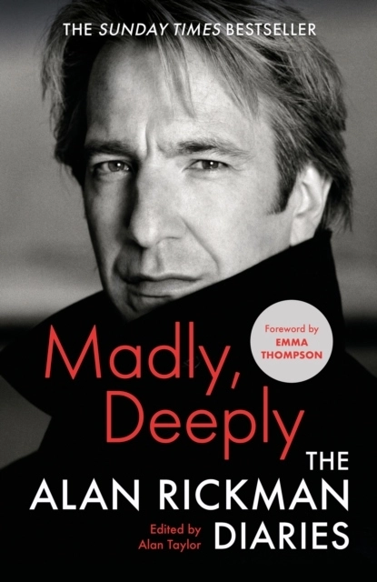 Madly, Deeply - The Alan Rickman Diaries; Alan Rickman; 2022