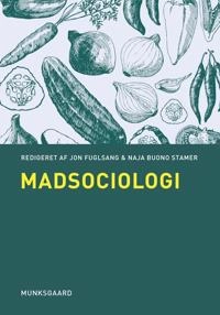 Madsociologi; Jon. Fuglsang, Naja Buono. Stamer; 2015