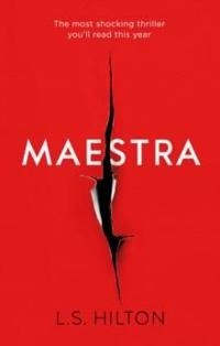 Maestra; L. S. Hilton; 2016