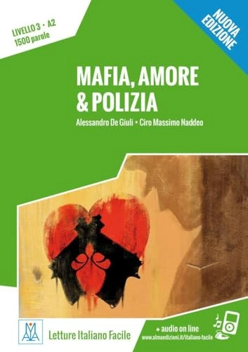 Mafia, amore & polizia - Nuova Edizione. Livello 3; Alessandro De Giuli, Ciro Massimo Naddeo; 2017