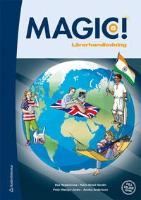 Magic! 6 Lärarpaket - Digitalt + Tryckt -; Eva Hedencrona, Karin Smed-Gerdin, Peter Watcyn-Jones, Annika Andersson; 2022