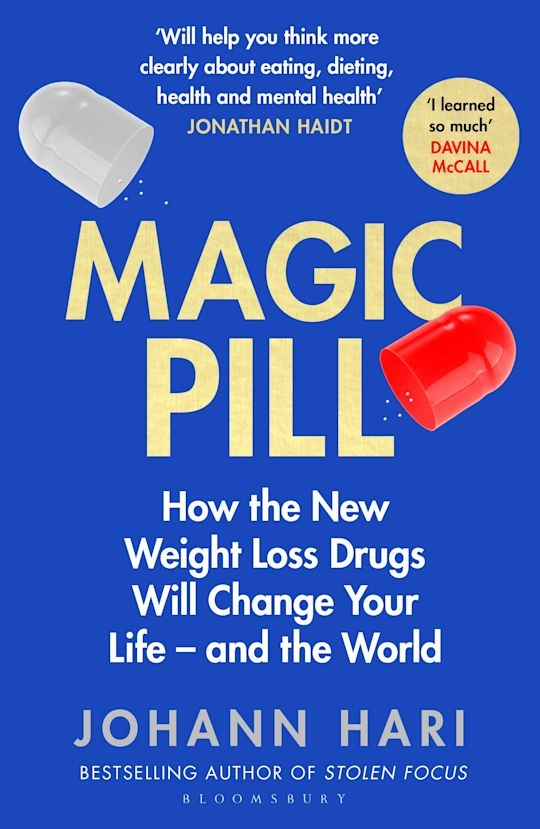 Magic Pill; Johann Hari; 2025