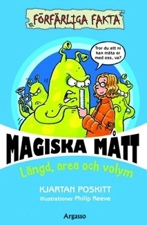 Magiska mått : längd, area och volym; Kjartan Poskitt; 2009